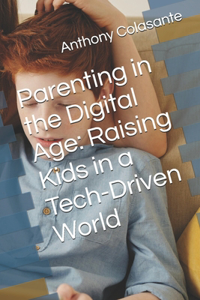 Parenting in the Digital Age