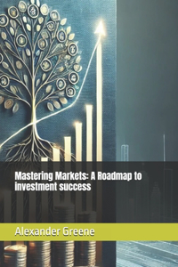 Mastering the Markets