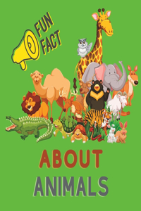 Fun Facts about Animals