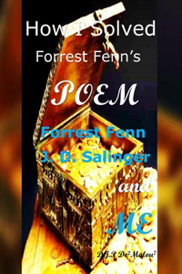 How I Solved Forrest Fenn's Poem