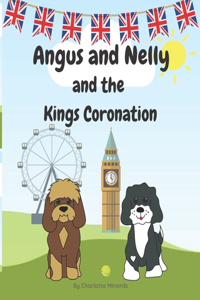 Angus and Nelly and the Kings Coronation