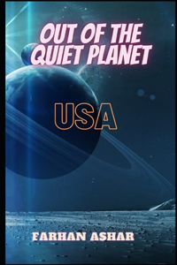 Out Of The Quiet Planet