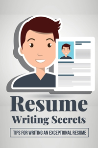 Resume Writing Secrets