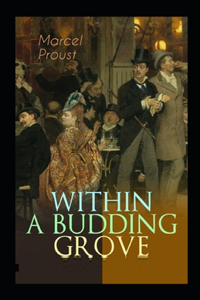 Within A Budding Grove by Marcel Proust illustrated edition