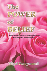 The Power of Belief