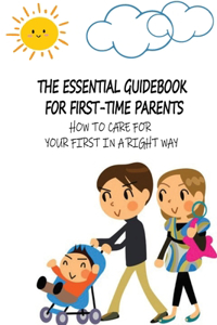 Essential Guidebook For First-Time Parents