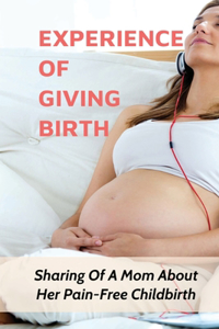 Experience Of Giving Birth