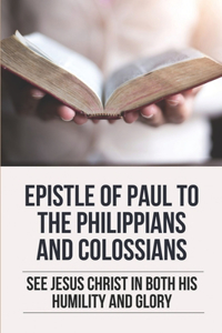 Epistle Of Paul To The Philippians And Colossians