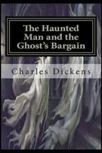 The Haunted Man and the Ghost's Bargain