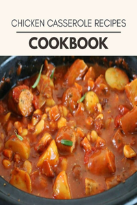 Chicken Casserole Recipes Cookbook