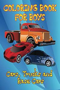 Cars, Trucks and Race Cars Coloring Book for Boys