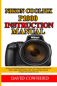 Nikon Coolpix P1000 Instructional Manual