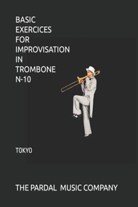 Basic Exercices for Improvisation in Trombone N-10