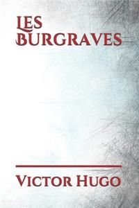 Les Burgraves