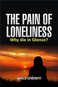 Pain of Loneliness