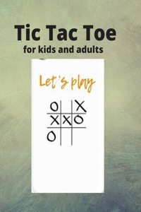 Tic Tac Toe For Kids and Adults