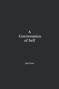 A Conversation of Self