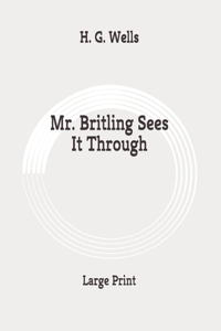 Mr. Britling Sees It Through