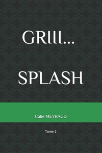Griii... Splash