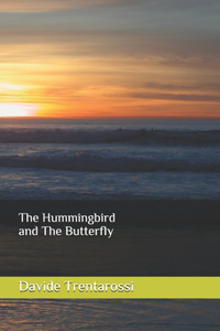 Hummingbird and The Butterfly