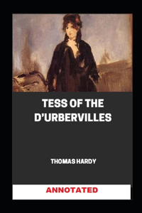 Tess of the d'Urbervilles Annotated
