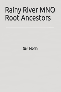 Rainy River MNO Root Ancestors