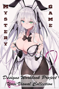 Mystery Game - Designs Workbook Project - Yaoi Visual Collection