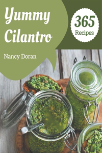 365 Yummy Cilantro Recipes
