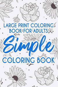 Large Print Coloring Book For Adults Simple Coloring Book