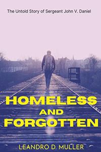 Homeless and Forgotten