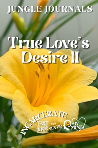 True Love's Desire II