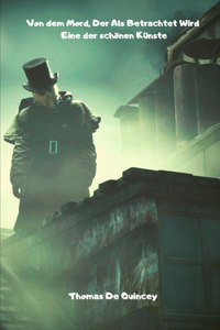 Von dem Mord, Der Als Betrachtet Wird Eine der schönen Künste