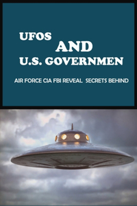 UFOs And U.S. Government