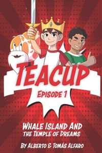 Teacup Episode 1