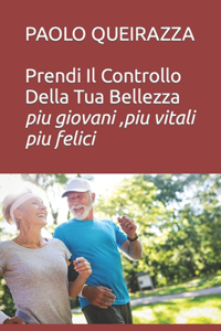 Prendi Il Controllo Della Tua Bellezza