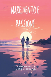 Mare, Vento e Passione