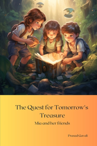 Quest for Tomorrow's Treasure