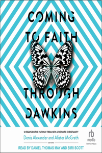 Coming to Faith Through Dawkins