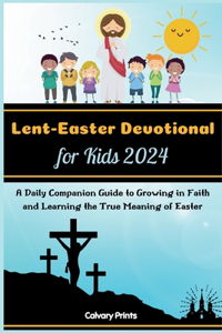 Lent-Easter Devotional for Kids 2024