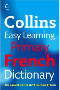 Collins Easy Learning Primary French Dictionary