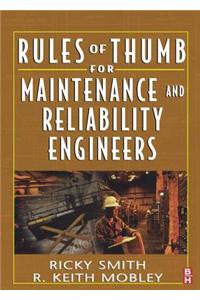 Rules of Thumb for Maintenance and Reliability Engineers