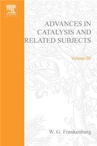 Advances in Catalysis Volume 3