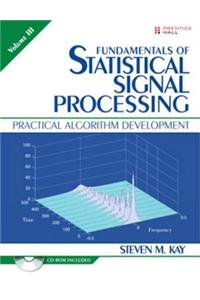 Fundamentals of Statistical Signal Processing, Volume III