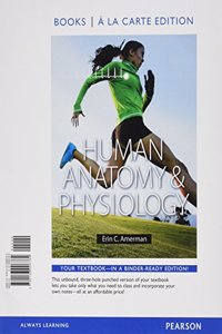 Human Anatomy & Physiology, Books a la Carte Edition; Mastering A&p with Pearson Etext -- Valuepack Access Card -- For Human Anatomy & Physiology; Practicing A&p Workbook for Human Anatomy & Physiology
