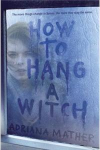 How To Hang A Witch