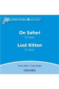 Dolphin Readers: Level 1: On Safari & Lost Kitten Audio CD