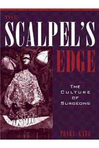 The The Scalpel's Edge Scalpel's Edge: The Culture of Surgeons