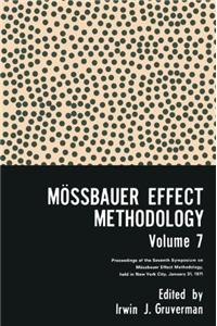 Mossbauer Effect Methodology Volume 7