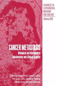 Cancer Metastasis : Biological and Biochemical Mechanisms and Clinical Aspects