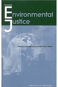 Toward Environmental Justice